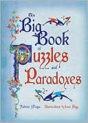 The Big Book Of Puzzles And Paradoxes (Hardcover)