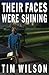 Their Faces Were Shining