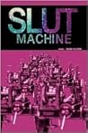 Slut Machine