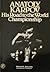 Anatoly Karpov: His Road to...