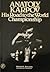 Anatoly Karpov: His Road to the World Championship