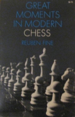 Great moments in modern chess. (Paperback)