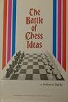 The Battle of Chess Ideas The Battle of Chess Ideas