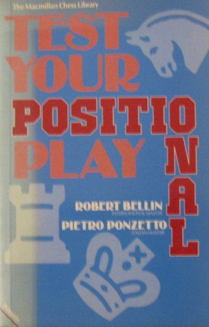 Test Your Positional Play (Macmillan Library of Chess)