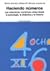 Haciendo números. Las notaciones numéricas vistas desde la psicologia, la didactica y la historia