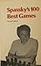 Boris Spassky - Master of Tactics: Spassky's 100 Best Games 1949-72