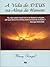 A Vida de Deus na alma do homem by Henry Scougal A Vida de Deus na alma do homem by Henry Scougal