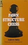 Pawn structure chess by Andrew Soltis Pawn structure chess by Andrew Soltis