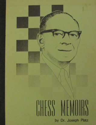 Chess memoirs: The chess career of a physician and Lasker pupil (Paperback)