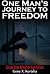 One Man's Journey to Freedom:  Escape From Behind the Iron Curtain