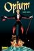 OPIUM