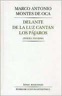 Delante de la luz cantan los pájaros (Poesía 1953 - 2000) (Spanish Edition)