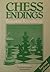 Chess Endings by Yuri Averbakh