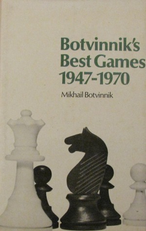 Botvinnik's best games, 1947-1970; (Hardcover)