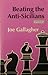 Beating the Anti-Sicilians by Joe   Gallagher