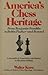America's Chess Heritage:Fr...