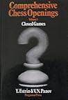 Comprehensive Chess Openings, Vol. 3: Closed Games (Pergamon Russian Chess)