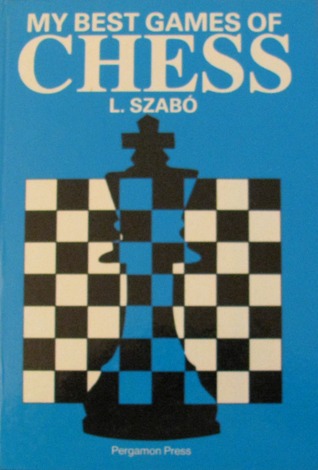 My Best Games of Chess (Pergamon Chess Series)