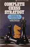 Complete Chess Strategy: Principles Of Pawn Play And The Center