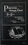 Progressing through chess: The thirty-five best chess books and how to use them Progressing through chess: The thirty-five best chess books and how to use them