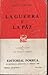 La Guerra y La Paz