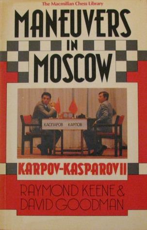 Maneuvers in Moscow: Karpov-Kasparov II