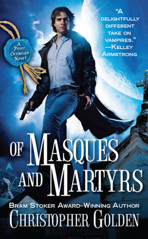 Of Masques and Martyrs (Shadow Saga #3)