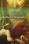 Sweetie by Kathryn Magendie