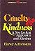 Cruelty and Kindness: A New Look at Aggression and Altruism (The Patterns of Social Behavior Series)