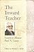 The Inward Teacher by Michael L. Birkel