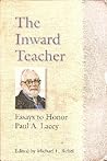 The Inward Teacher by Michael L. Birkel