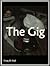 The Gig