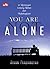 You Are Not Alone - 30 Renungan tentang Tuhan dan Kebahagiaan by Arvan Pradiansyah