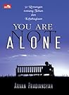 You Are Not Alone...