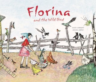 Florina and the Wild Bird (Hardcover)