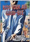 Kiss Your Ass Goo...