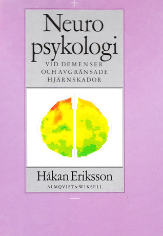 Neuropsykologi vid demenser och avgränsade hjärnskador (Hardcover)