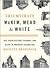 Triumvirate: McKim, Mead & White: Art, Architecture, Scandal, and Class in America's Gilded Age