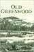 Old Greenwood by Charles Kelly