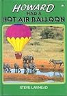 Howard Had a Hot Air Balloon