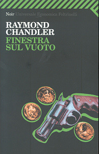 Finestra sul vuoto (Philip Marlowe, #3)