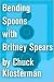 Bending Spoons with Britney...