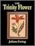 The Trinity Flower