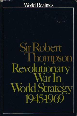 Revolutionary War In World Strategy 1945-1969 (World Realities)