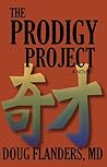 The Prodigy Project by Doug Flanders