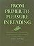From Primer To Pleasure In Reading