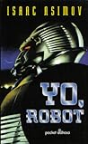 Yo, robot by Isaac Asimov Yo, robot by Isaac Asimov