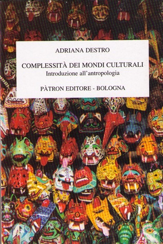 Complessità dei mondi culturali: Introduzione all'antropologia