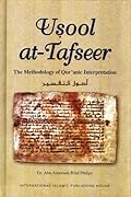Usool at-Tafseer: The Methodology of Qur'anic Interpretation