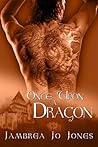 Once Upon a Dragon by Jambrea Jo Jones